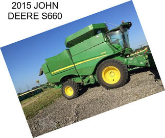 2015 JOHN DEERE S660