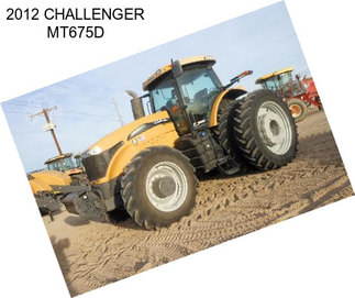 2012 CHALLENGER MT675D