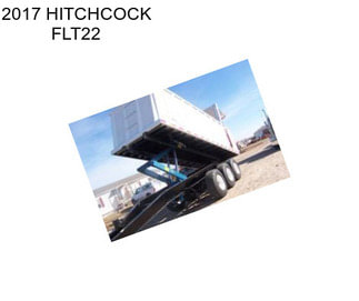2017 HITCHCOCK FLT22