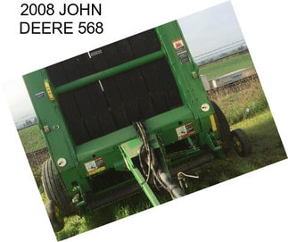 2008 JOHN DEERE 568