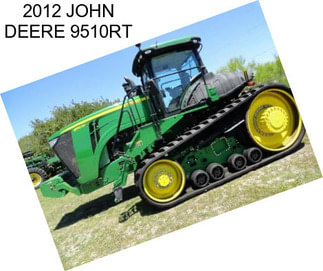 2012 JOHN DEERE 9510RT