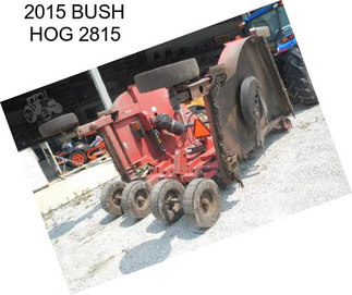 2015 BUSH HOG 2815