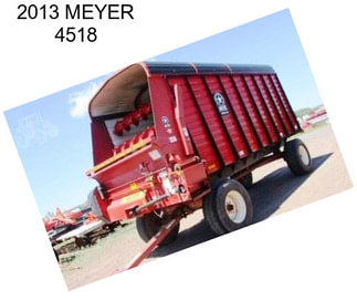 2013 MEYER 4518