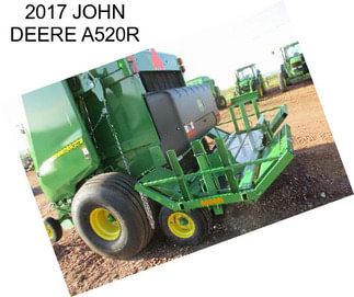 2017 JOHN DEERE A520R