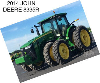 2014 JOHN DEERE 8335R