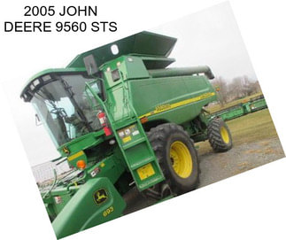 2005 JOHN DEERE 9560 STS