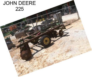 JOHN DEERE 225