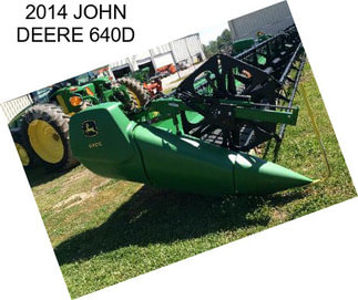 2014 JOHN DEERE 640D