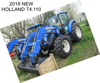 2018 NEW HOLLAND T4.110