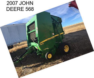 2007 JOHN DEERE 568