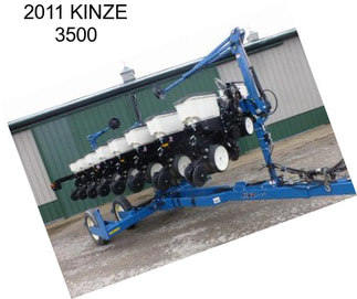 2011 KINZE 3500