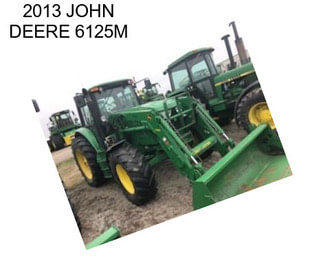 2013 JOHN DEERE 6125M