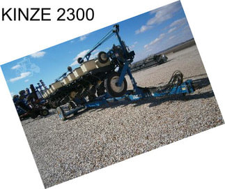 KINZE 2300