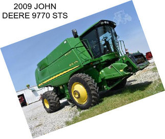 2009 JOHN DEERE 9770 STS