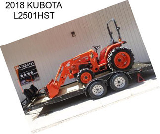 2018 KUBOTA L2501HST
