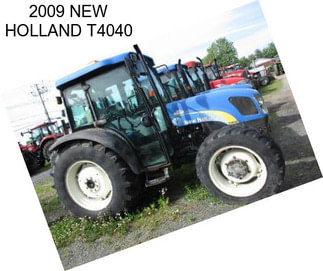 2009 NEW HOLLAND T4040