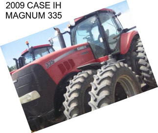 2009 CASE IH MAGNUM 335