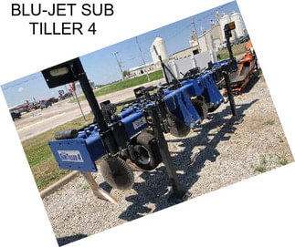 BLU-JET SUB TILLER 4