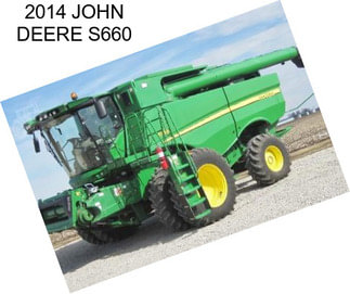 2014 JOHN DEERE S660