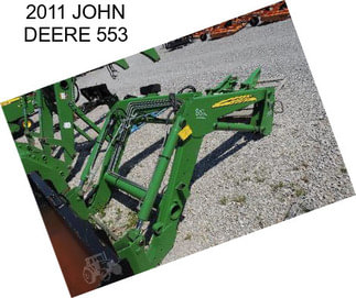 2011 JOHN DEERE 553