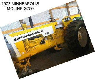 1972 MINNEAPOLIS MOLINE G750