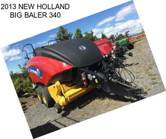 2013 NEW HOLLAND BIG BALER 340