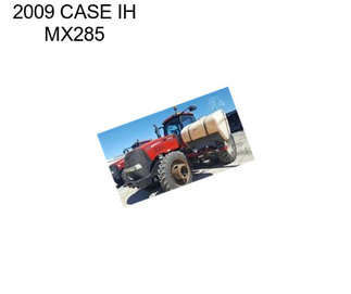 2009 CASE IH MX285