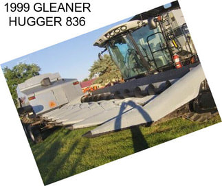 1999 GLEANER HUGGER 836