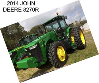 2014 JOHN DEERE 8270R