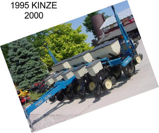 1995 KINZE 2000