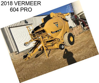 2018 VERMEER 604 PRO