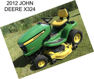 2012 JOHN DEERE X324