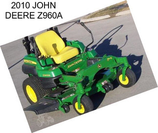 2010 JOHN DEERE Z960A