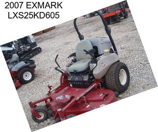 2007 EXMARK LXS25KD605