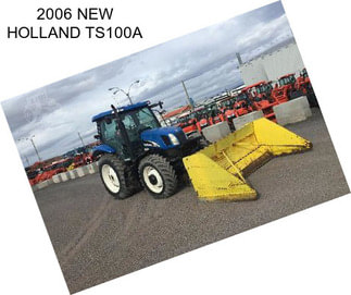 2006 NEW HOLLAND TS100A