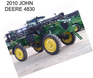 2010 JOHN DEERE 4830