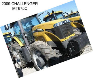 2009 CHALLENGER MT675C