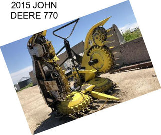 2015 JOHN DEERE 770