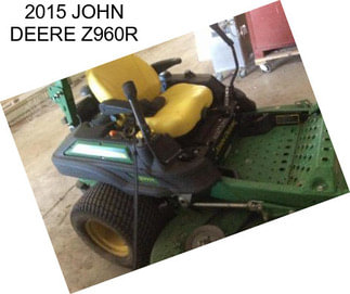 2015 JOHN DEERE Z960R