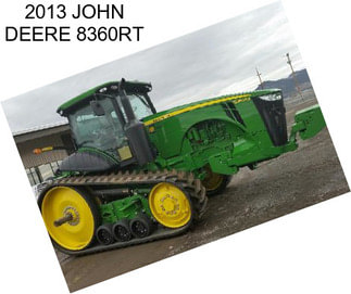 2013 JOHN DEERE 8360RT