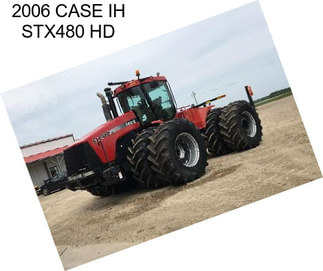 2006 CASE IH STX480 HD