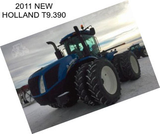 2011 NEW HOLLAND T9.390