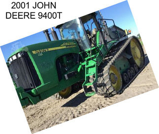 2001 JOHN DEERE 9400T