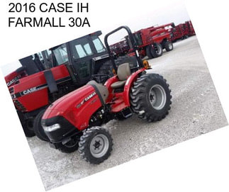 2016 CASE IH FARMALL 30A