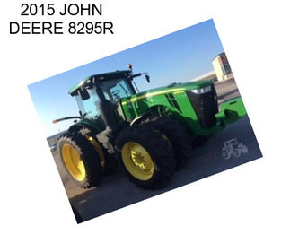 2015 JOHN DEERE 8295R