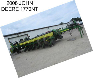 2008 JOHN DEERE 1770NT