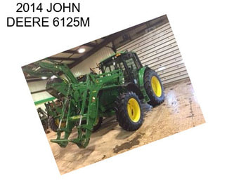 2014 JOHN DEERE 6125M