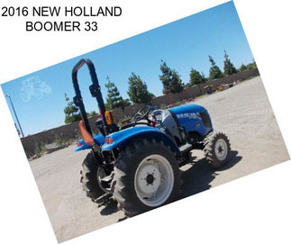 2016 NEW HOLLAND BOOMER 33