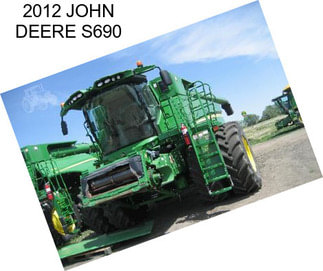 2012 JOHN DEERE S690