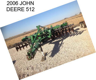 2006 JOHN DEERE 512